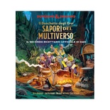 Dungeons & Dragons: Sapori del Multiverso - Il Secondo Ricettario Ufficiale di D&D