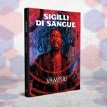 Vampiri - La Masquerade 5a Ed.: Sigilli di Sangue