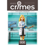 Mini Crimes - Una Scelta Sbagliata