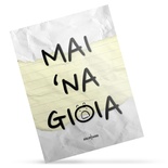 Mai ‘na Gioia - One Screen Role