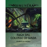 Numenera - Glimmer 36 - Fuga dal Colosso di Giada