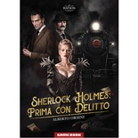Sherlock Holmes: Prima con Delitto Librogame