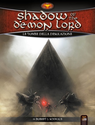Shadow of the Demon Lord: Tombe della Desolazione