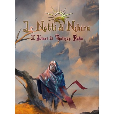 Le Notti di Nibiru: I Diari di Thalmon Rahx