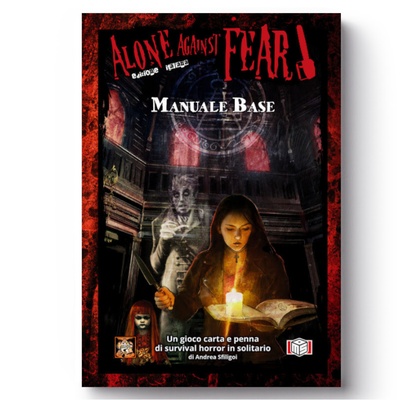 Alone Against Fear - Manuale Base