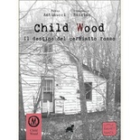 Child Wood : Vol. 2 - Il Destino del Cerbiatto Rosso
