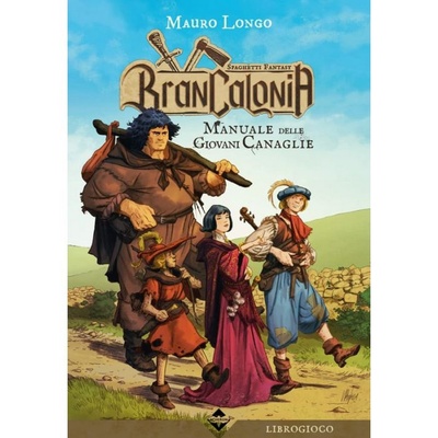 Brancalonia - Manuale delle Giovani Canaglie Librogame
