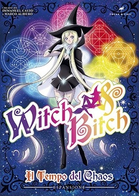 Witch & Bitch: Il Tempo del Chaos