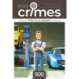 Mini Crimes - Ritorno al Passato
