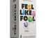 Feel Like a Fool