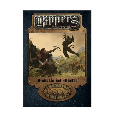 Savage Worlds - Ambientazione - Rippers Resurrected: Manuale del Master