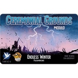 Endless Winter: Ceremonial Grounds