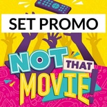Not That Movie: Promo Set