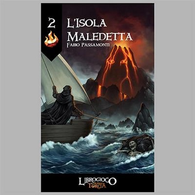 L'Ultima Torcia: L'Isola Maledetta Librogame